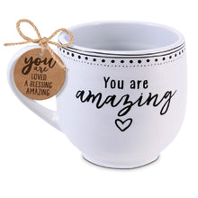 Load image into Gallery viewer, &quot;You Are Amazing&quot; Coffee Mug
